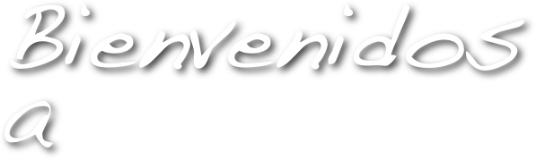 Bienvenidos
a