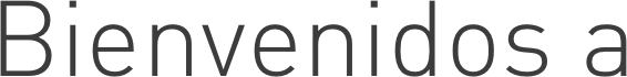 Bienvenidos a